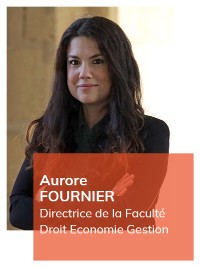 Aurore Fournier Doyen de la Faculté de Droit, Economie et Gestion